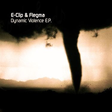 E-Clip & Flegma - Dynamic Violence