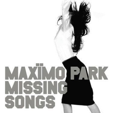Max&iuml;mo Park - Missing Songs