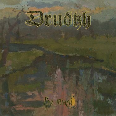 Drudkh - Гра тіней [Shadow Play]