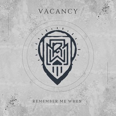 Remember Me When - Vacancy
