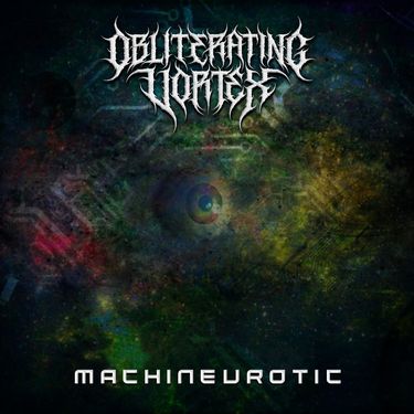 Obliterating Vortex - Machineurotic