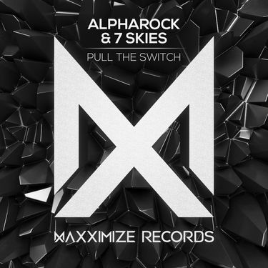 Alpharock & 7 Skies - Pull The Switch