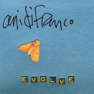 Ani DiFranco - Evolve