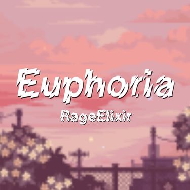 RageElixir - Euphoria