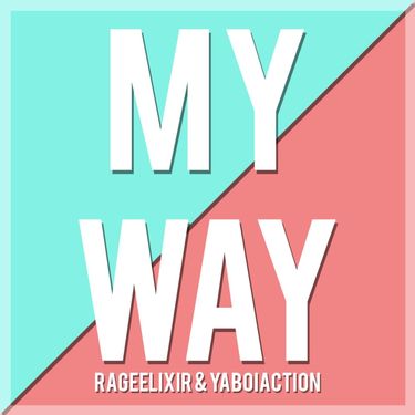 RageElixir - My Way