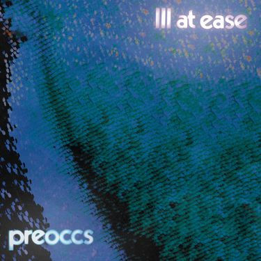preoccs - Ill at ease