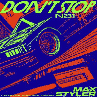 Max Styler - Don&rsquo;t Stop