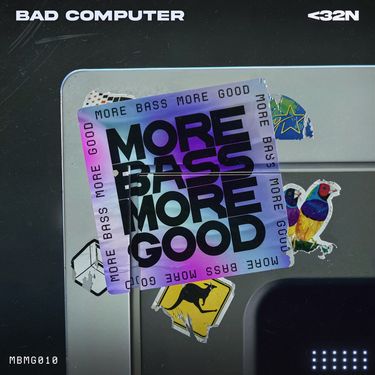 Bad Computer - <32n
