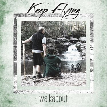 Keep Flying - Walkabout