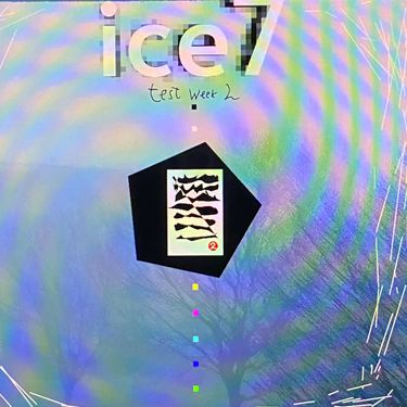 ice7 - test week 2