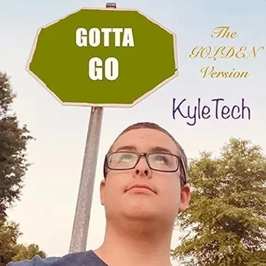 KyleTech - Gotta Go