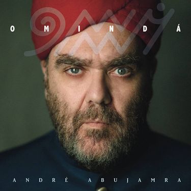 Andr&eacute; Abujamra - Omind&aacute;