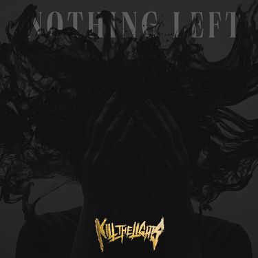 Kill The Lights - Nothing Left
