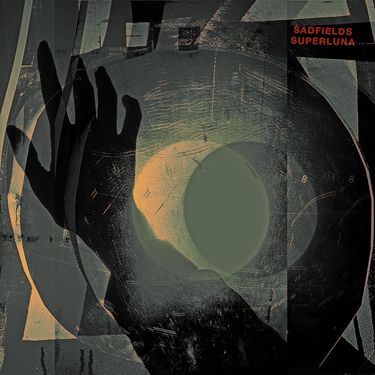 Sadfields - Superluna