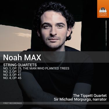 Tippett Quartet & Michael Morpurgo - Noah Max: String Quartets