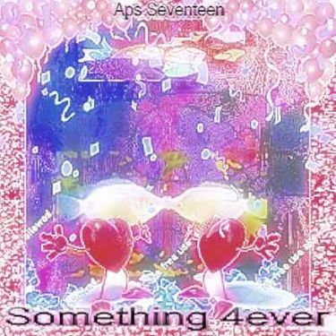 Aps17 - Something 4ever