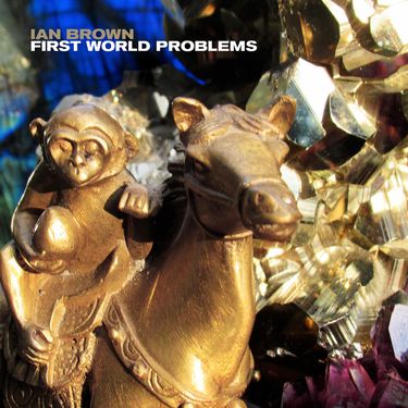 Ian Brown - First World Problems
