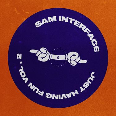 Sam Interface - Just Having Fun Vol.2