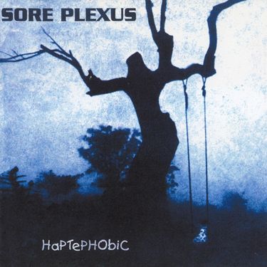 Sore Plexus - HaPTePHObiC