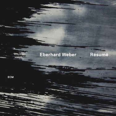 Eberhard Weber - R&eacute;sum&eacute;