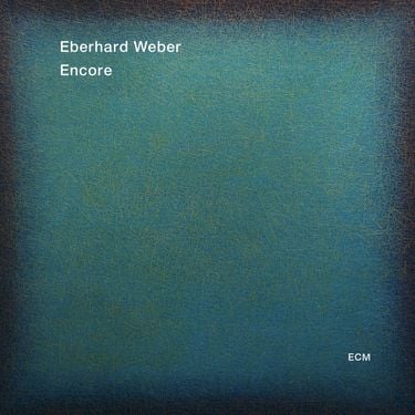 Eberhard Weber - Encore