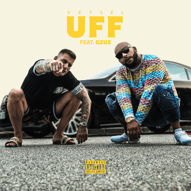 Veysel & Gzuz - UFF