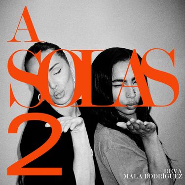 DEVA & Mala Rodríguez - A SOLAS 2