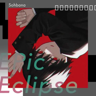 Sohbana - EPic Eclipse