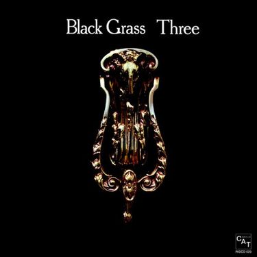 Black Grass - Three