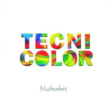 Mutantes - Tecnicolor