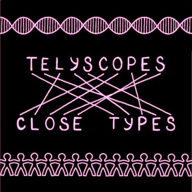 Telyscopes - Close Types