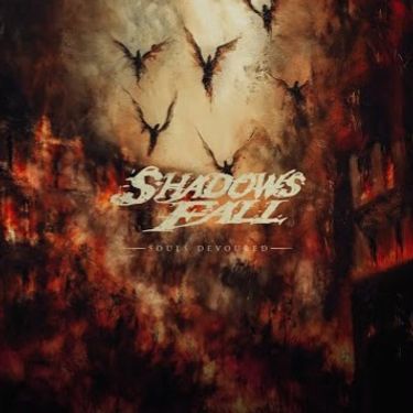 Shadows Fall - Souls Devoured
