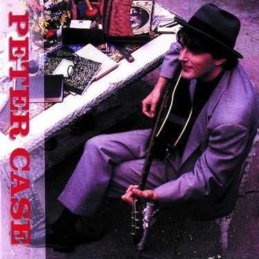 Peter Case - Peter Case