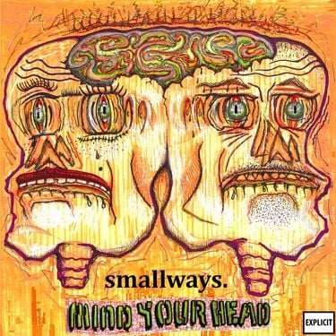 smallways - MIND YOUR HEAD