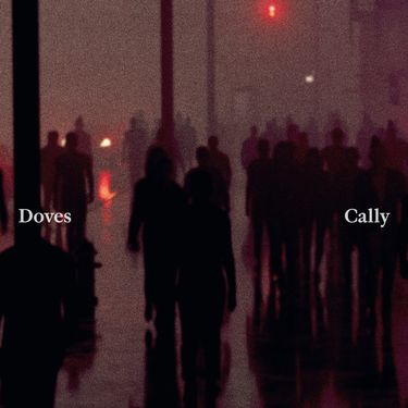 Doves - Cally