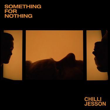 Chilli Jesson - Something For Nothing