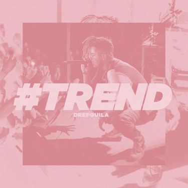 DrefQuila - Trend