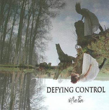 Defying Control - Reflection