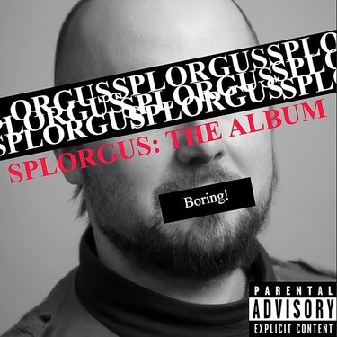 RyFi - SPLORGUS: PART ONE
