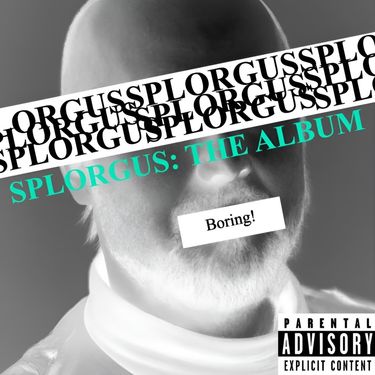RyFi - SPLORGUS: PART TWO