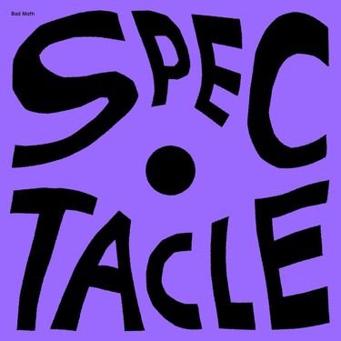 Bad Math - Spectacle