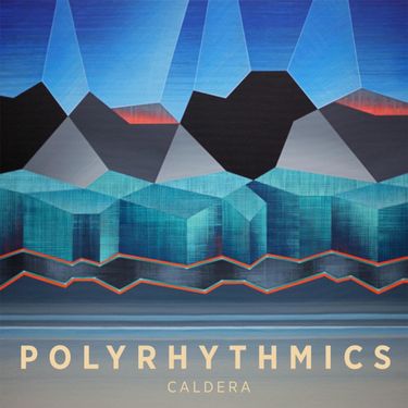 Polyrhythmics - Caldera