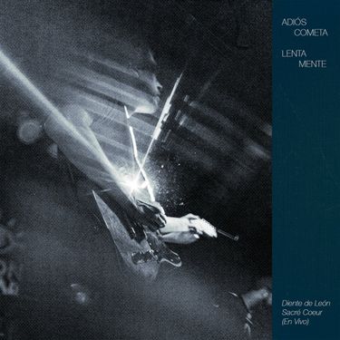 Adiós Cometa & Lentamente - Split En Vivo