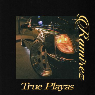 Ramirez - True Playas