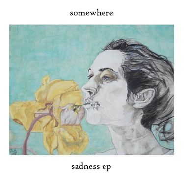 Somewhere - Sadness
