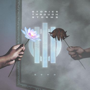 Stories Through Storms - Echo