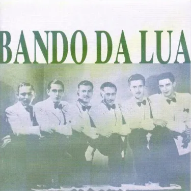 Bando Da Lua - Bando da Lua