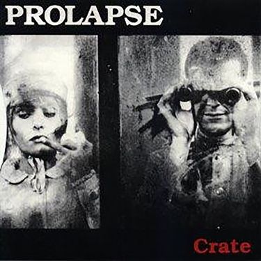 Prolapse - Crate