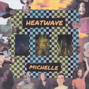 MICHELLE - HEATWAVE