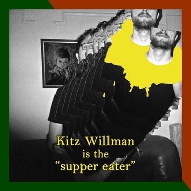 Kitz Willman - Supper Eater